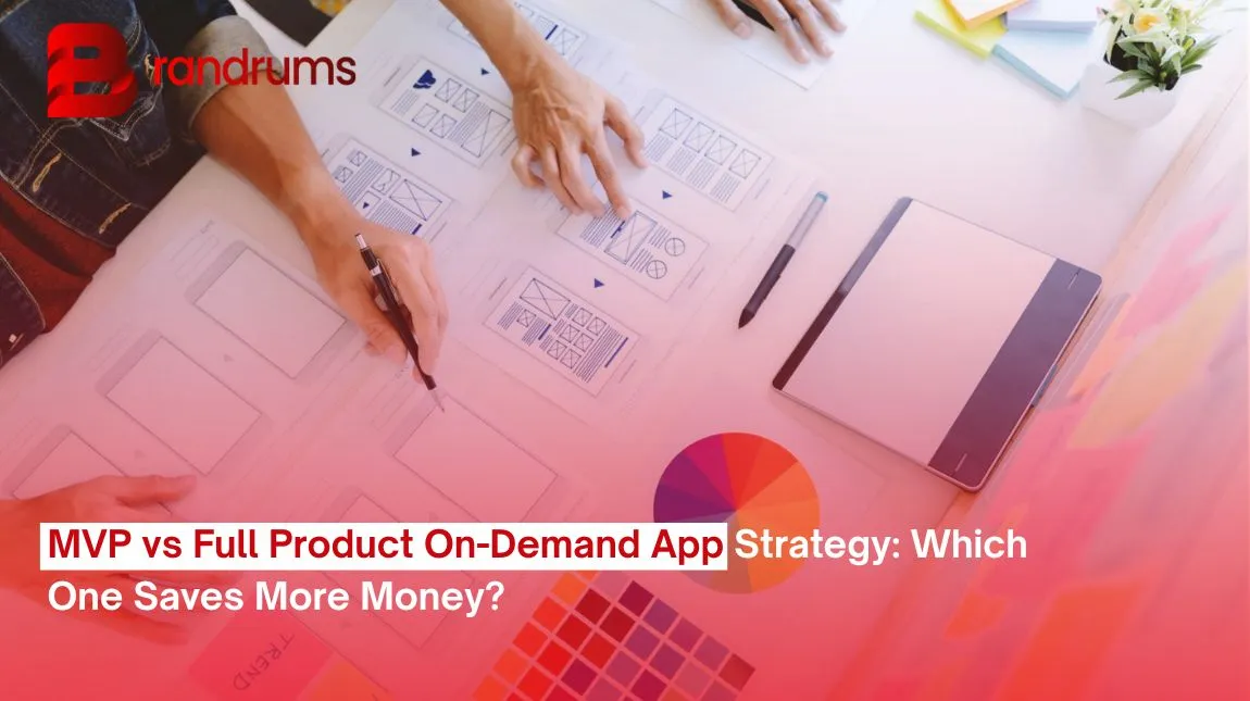 Read: MVP vs Full Product On-Demand App Strategy: Which One Saves More Money? Side-by-side comparison of an MVP on-demand app and a full product on-demand app with cost and feature differences
