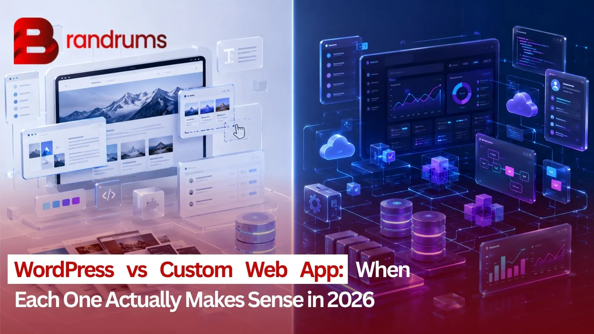 Read: WordPress vs Custom Web App: When Each One Actually Makes Sense in 2026 Side-by-side comparison of a WordPress site and a custom Next.js web app dashboard for the same business